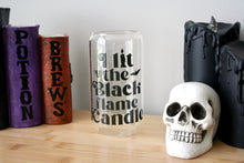 Load image into Gallery viewer, I Lit the Black Flame Candle Glass Can
